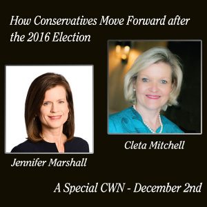 Special post-election discussion with Jennifer Marshall and Cleta Mitchell